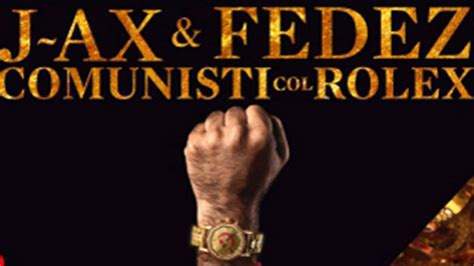 comunisti con il rolex fedez|Comunisti col Rolex (Live) .